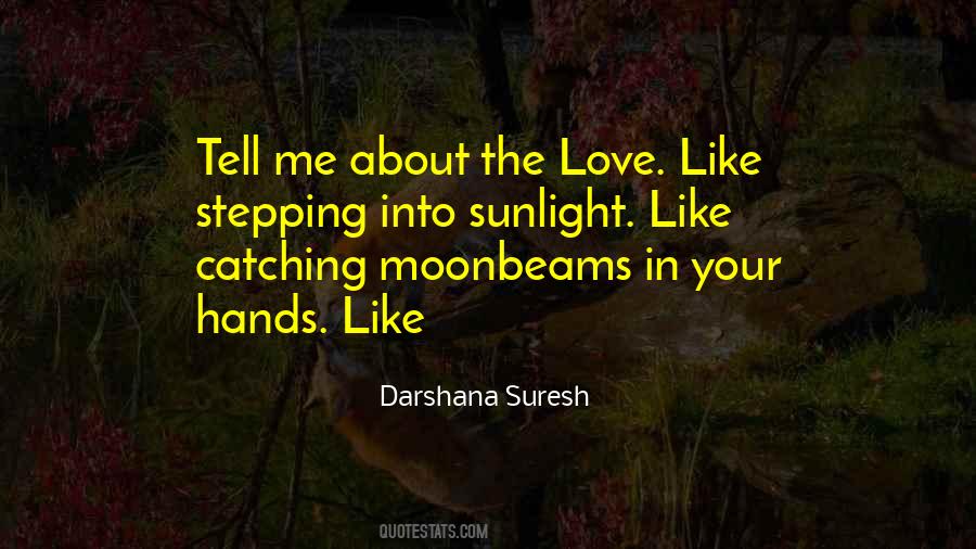 Quotes About Moonbeams #1386252