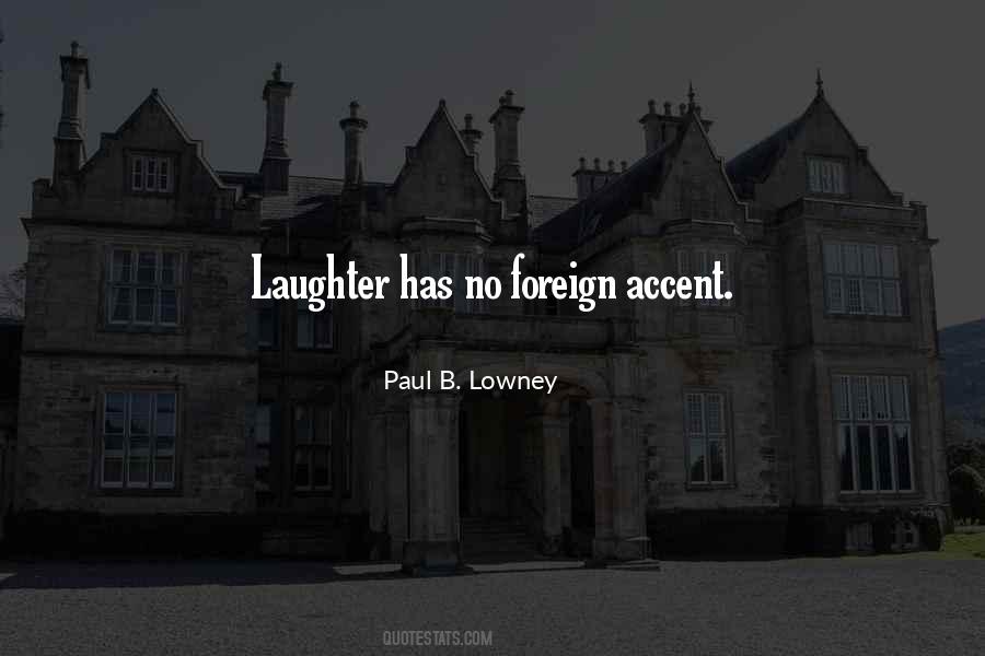 Quotes About Foreign Accents #153752