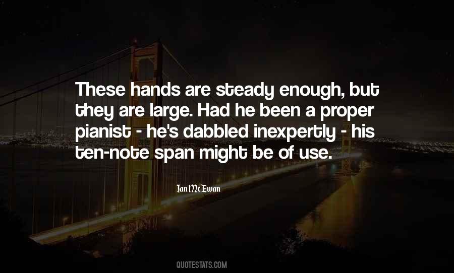 Quotes About Steady Hands #420839