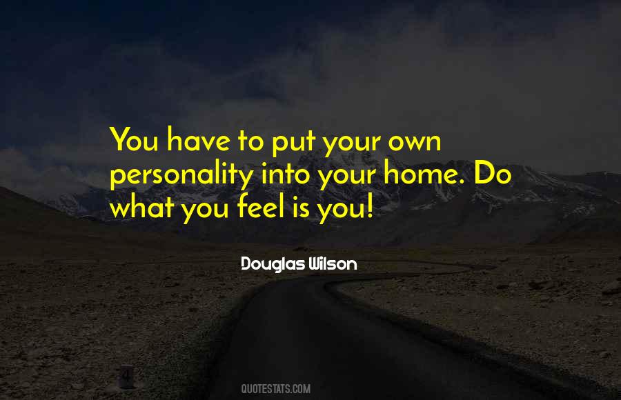 Into Your Home Quotes #1489508