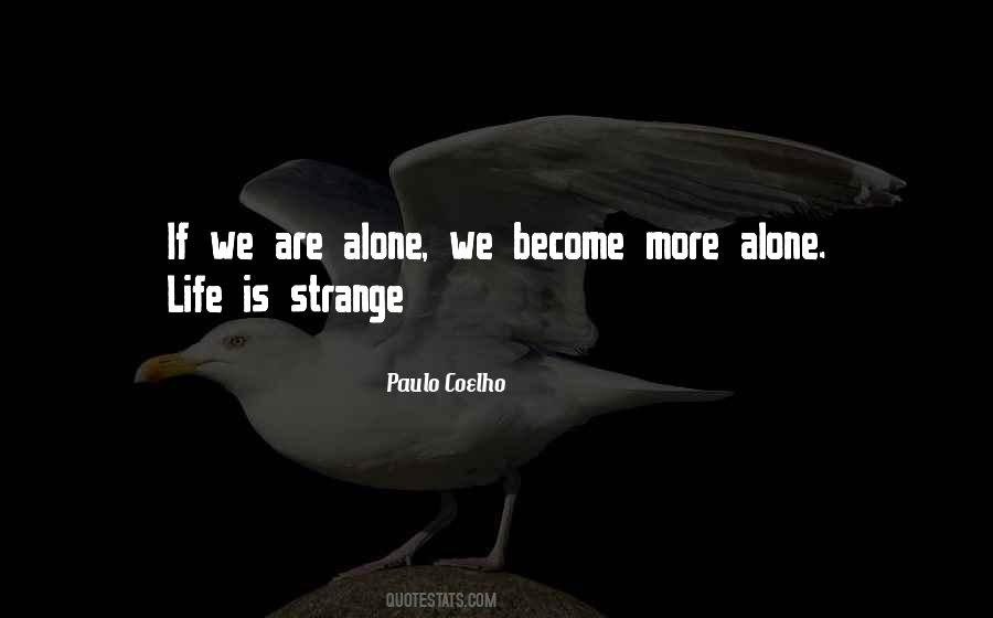 Quotes About Alone Life #699907