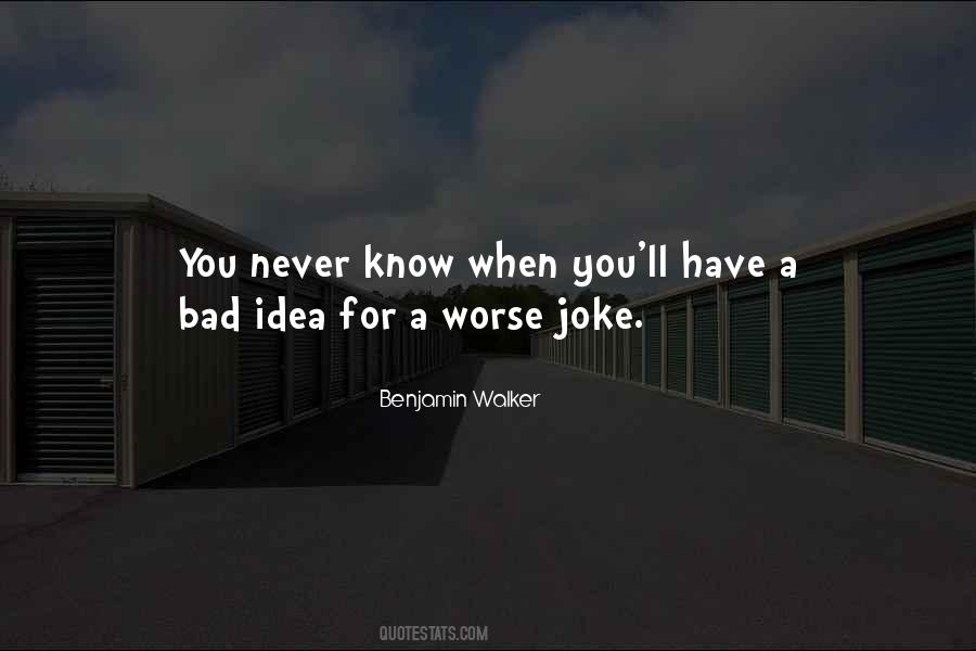 Bad Joke Quotes #117780