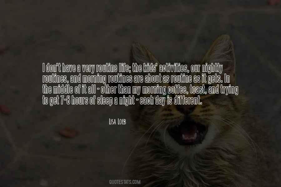 My Kids Are My Life Quotes #1672087