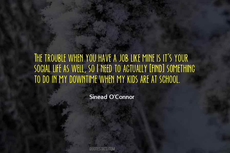 My Kids Are My Life Quotes #601792