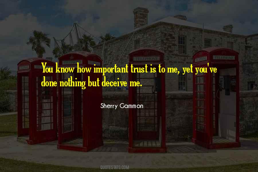 Quotes About How To Trust #219631