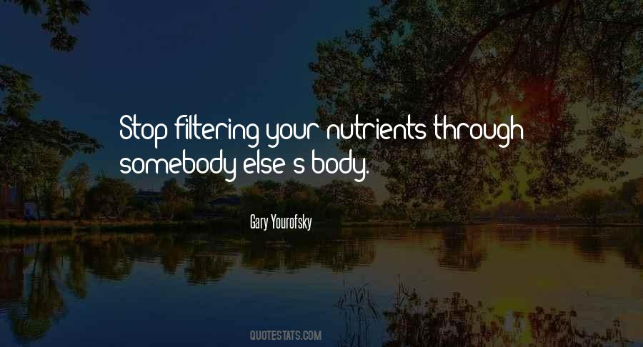 Quotes About Nutrients #829816