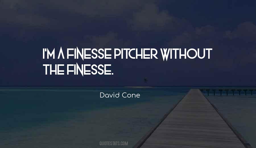 Quotes About Finesse #1083285