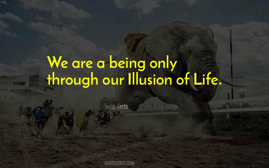 Illusion Life Quotes #117868