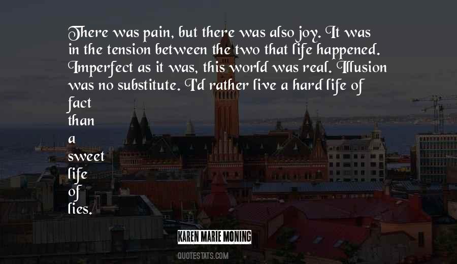 Illusion Life Quotes #173045