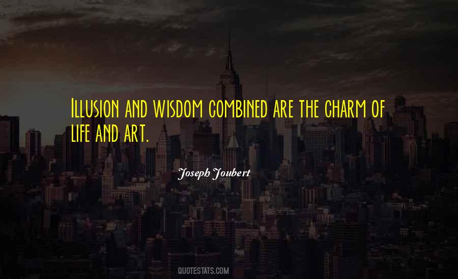 Illusion Life Quotes #273288