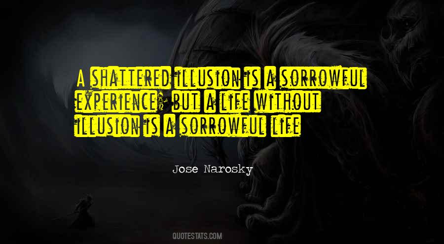 Illusion Life Quotes #524774