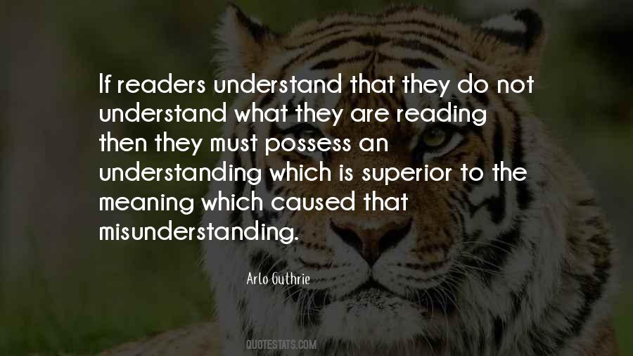 Quotes About Understanding And Misunderstanding #1078775