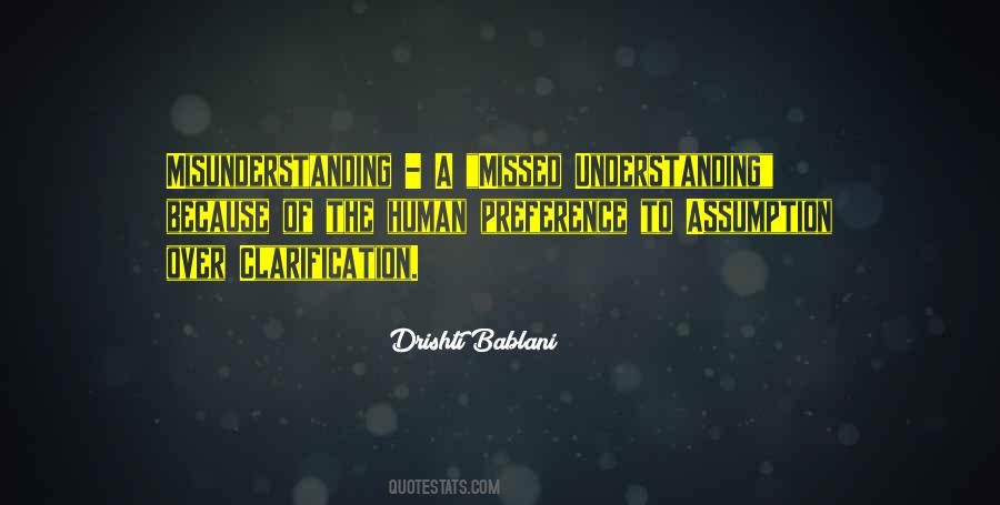 Quotes About Understanding And Misunderstanding #1202822