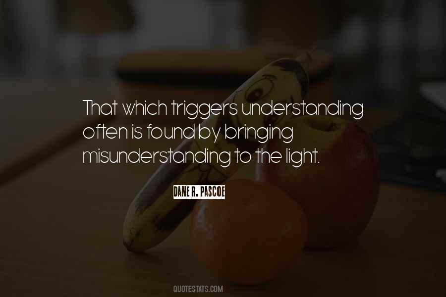 Quotes About Understanding And Misunderstanding #1239821