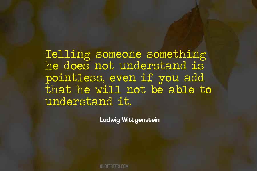 Quotes About Understanding And Misunderstanding #289638
