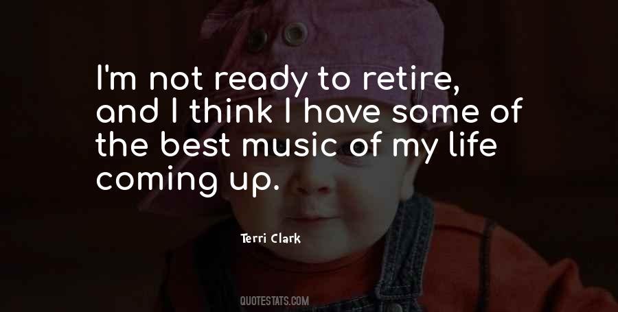 To Retire Quotes #1254736