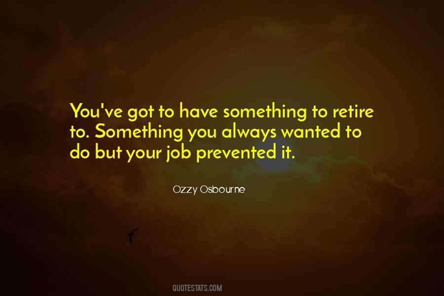 To Retire Quotes #1366551