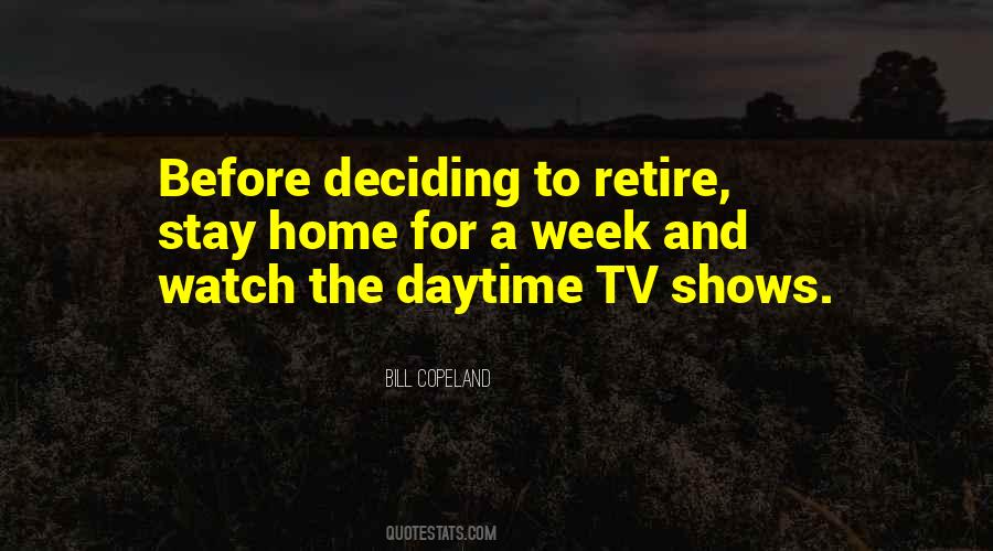 To Retire Quotes #1724633