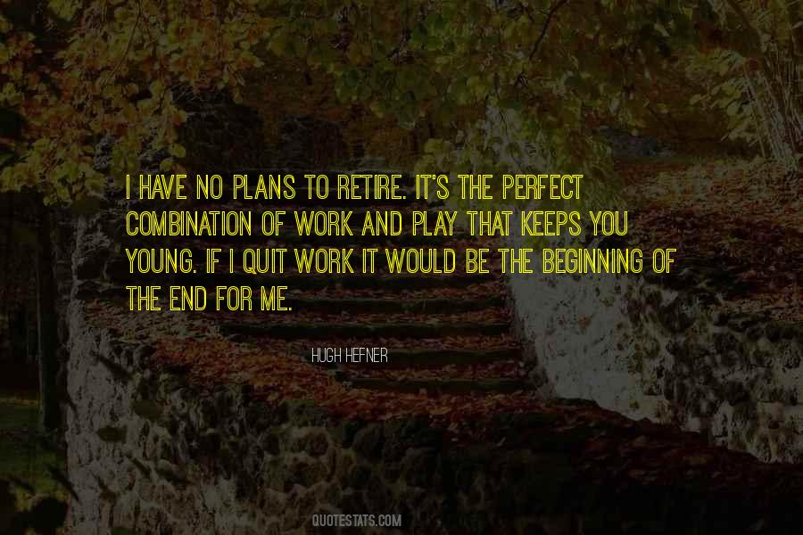 To Retire Quotes #1791955