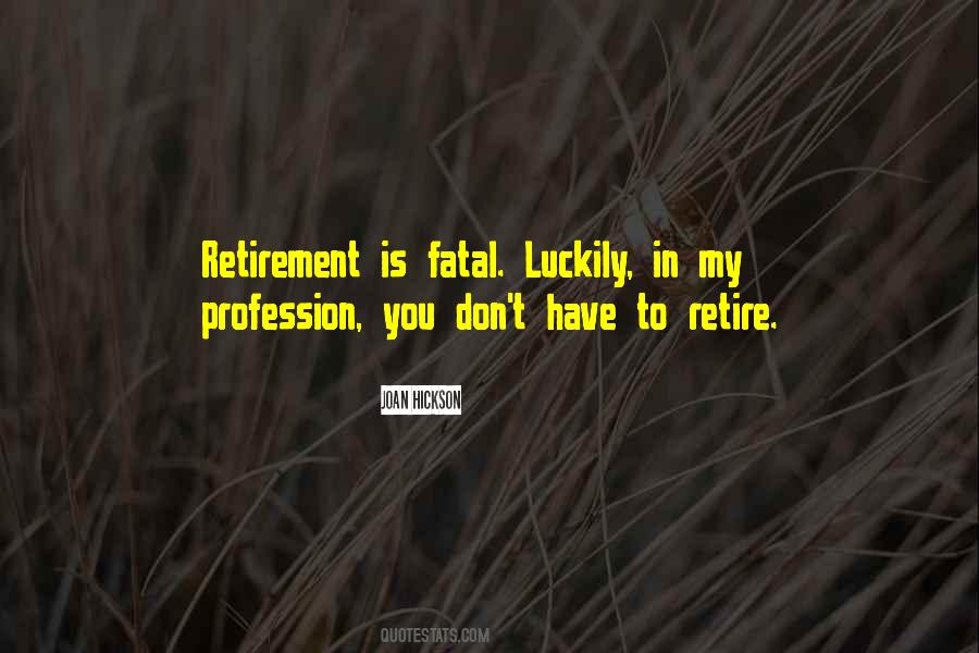 To Retire Quotes #912201