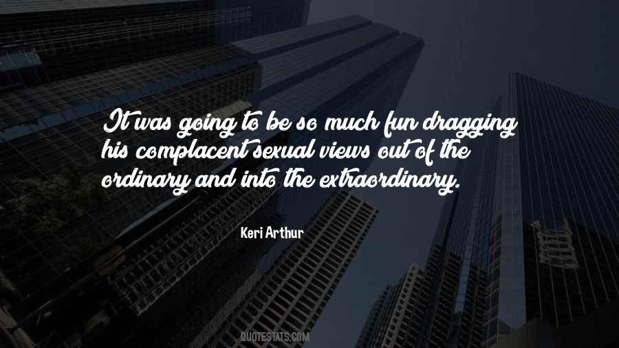 Quotes About Extraordinary #1794324