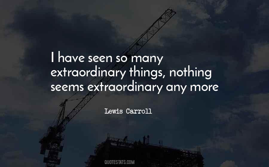 Quotes About Extraordinary #1805122