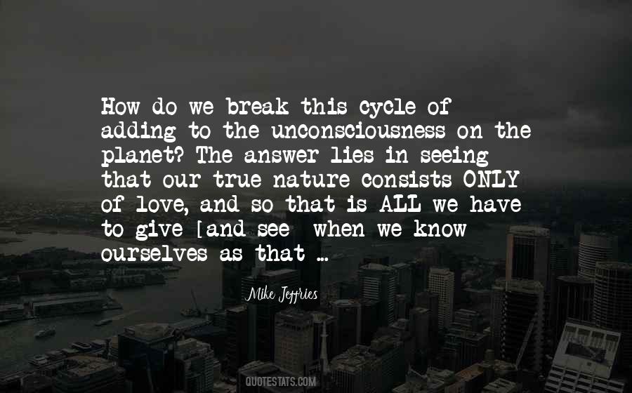 Break The Cycle Quotes #1845190