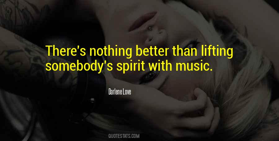 Spirit Love Music Quotes #1592912
