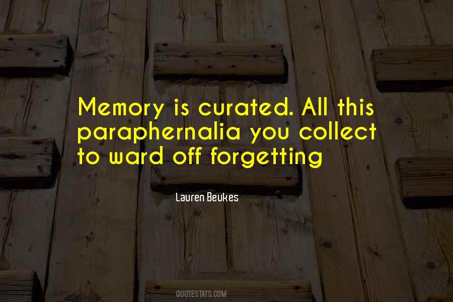 Quotes About Not Forgetting The Past #15387