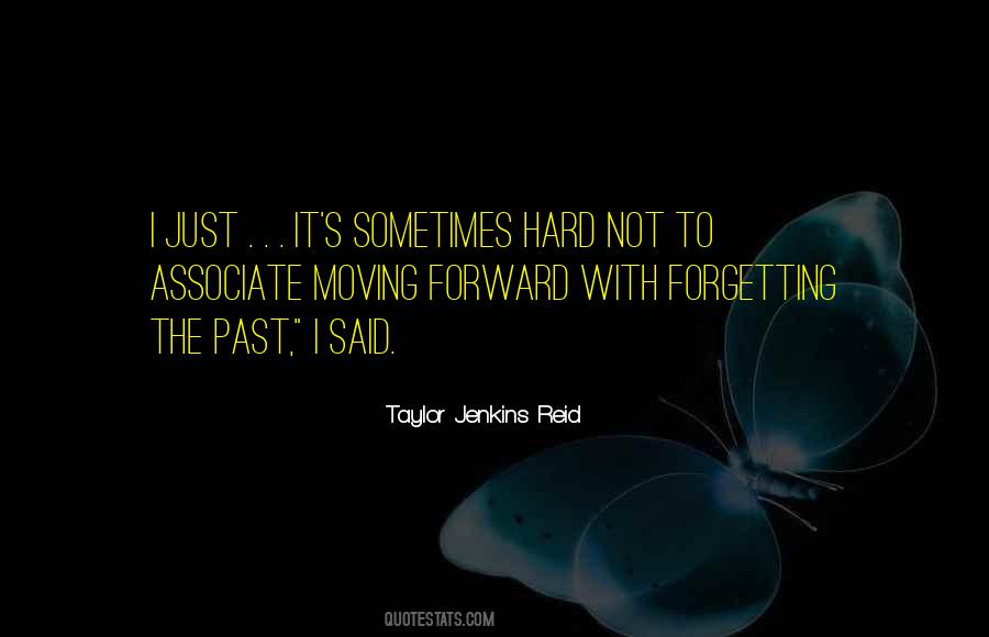 Quotes About Not Forgetting The Past #908057