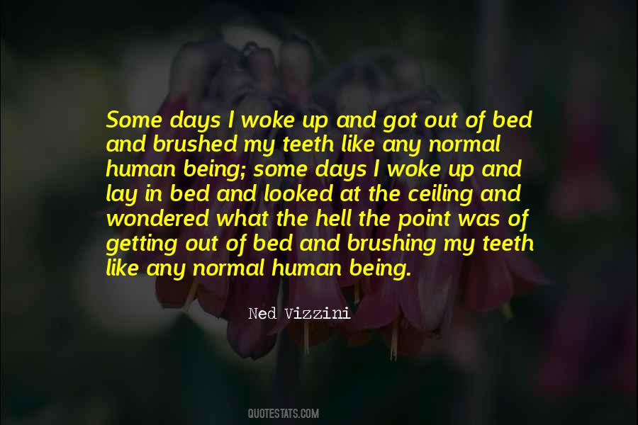 Quotes About Normal Days #1524607