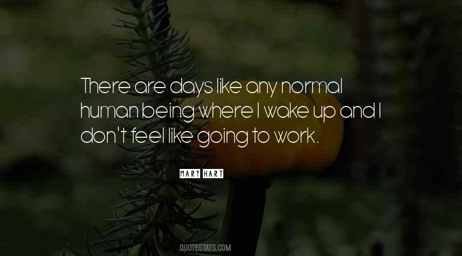 Quotes About Normal Days #800810