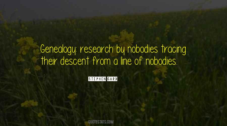 Quotes About Genealogy #1042600