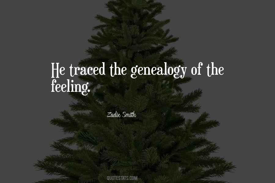 Quotes About Genealogy #1349355