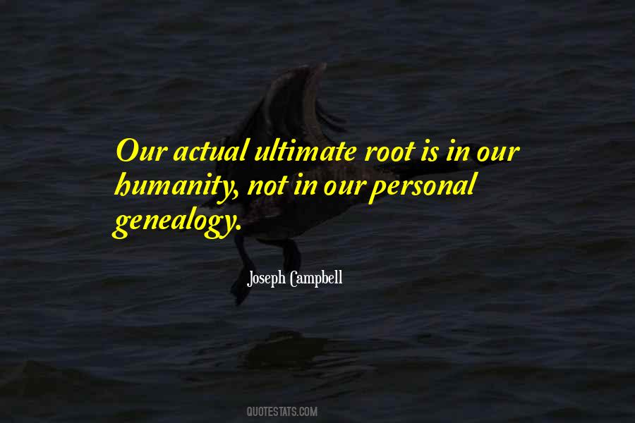 Quotes About Genealogy #400288