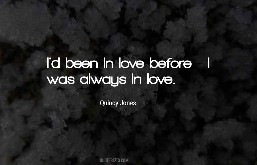 Quotes About Been In Love #1757910