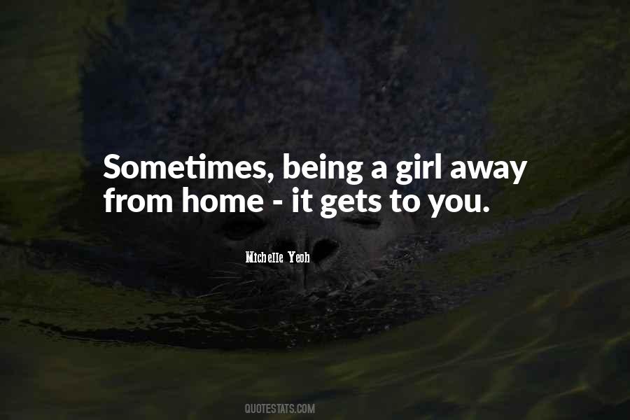 Quotes About Away From Home #1141974