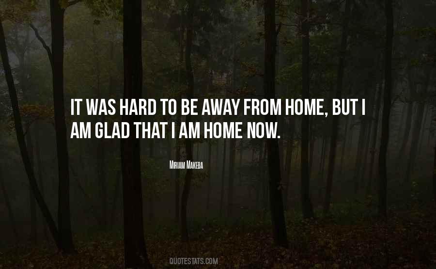 Quotes About Away From Home #585334