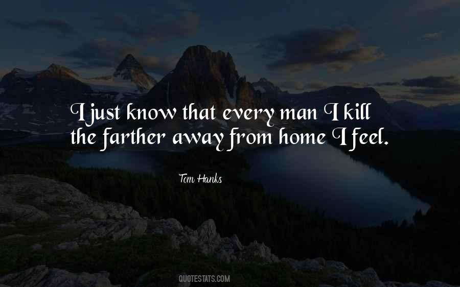 Quotes About Away From Home #631862