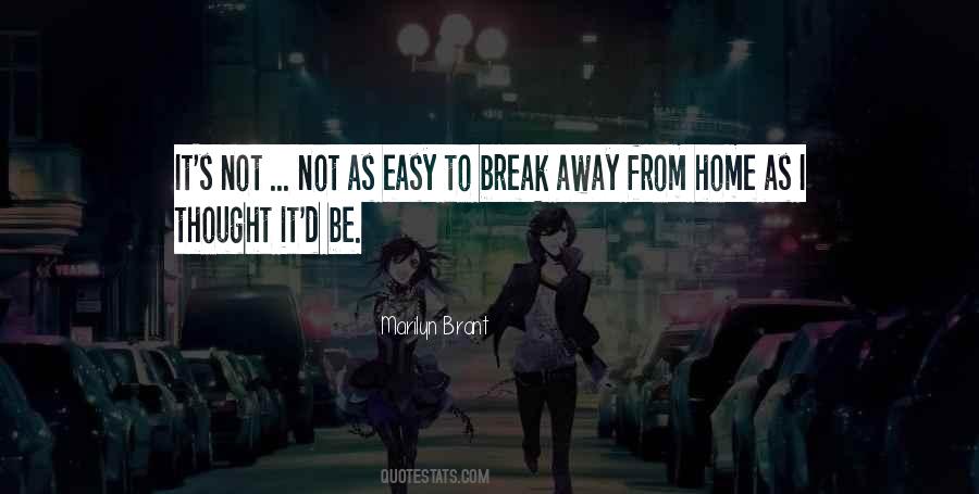 Quotes About Away From Home #664560