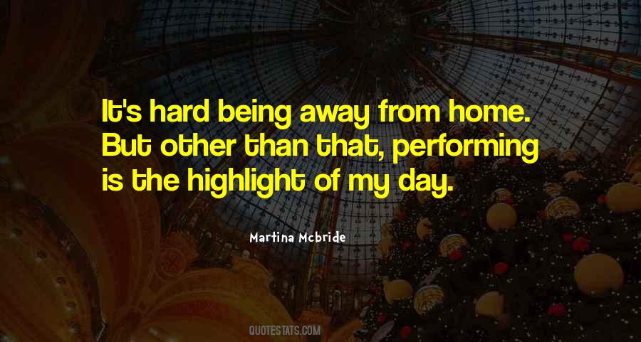 Quotes About Away From Home #891021