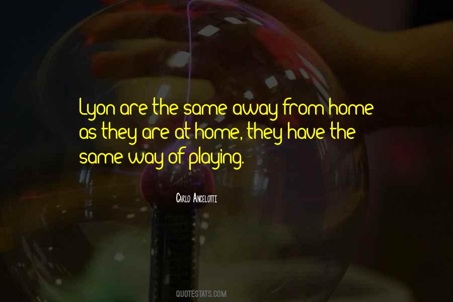 Quotes About Away From Home #978931