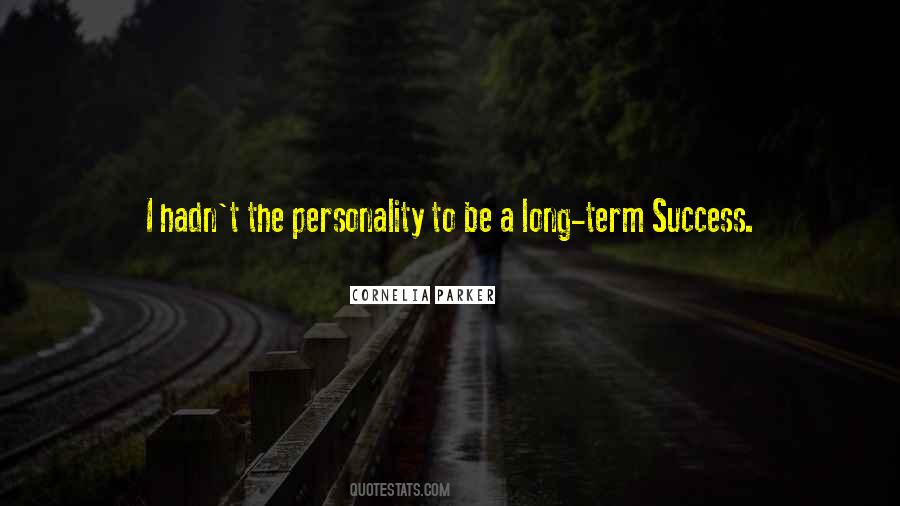 Quotes About Long Term Success #116072