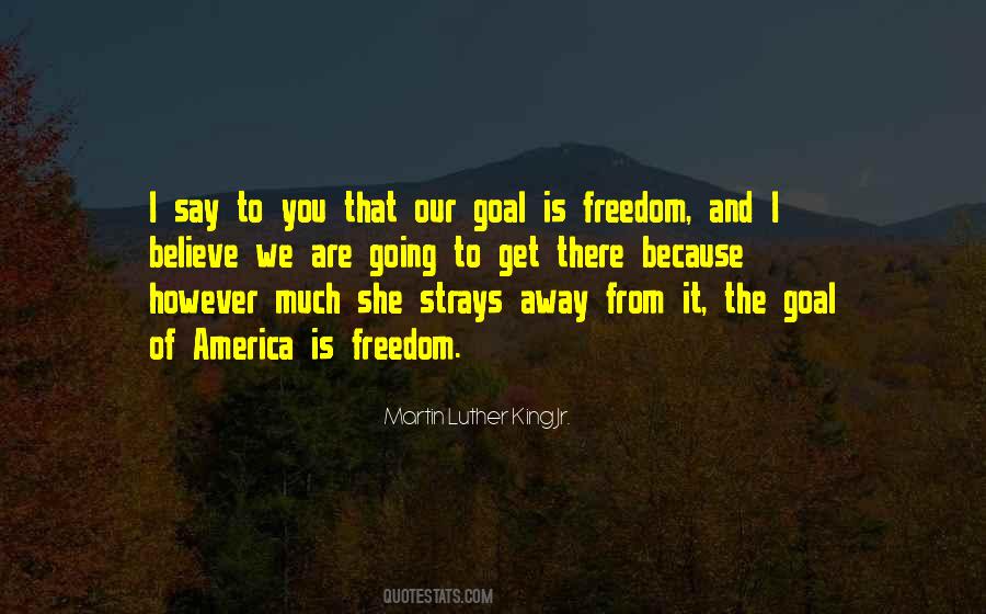 Quotes About Freedom And America #889006