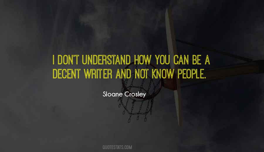 Quotes About I Don't Understand You #168573