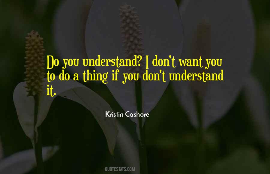 Quotes About I Don't Understand You #77175