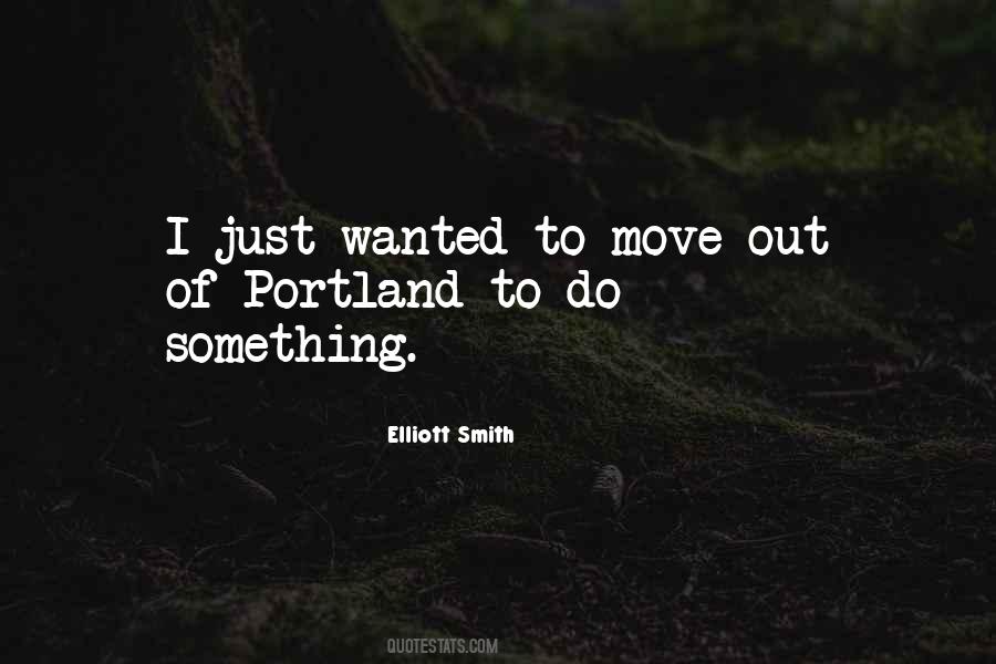 Quotes About Move Out #1430756