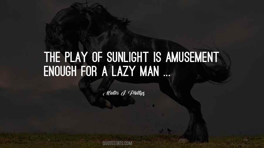 Quotes About Lazy Man #1196938