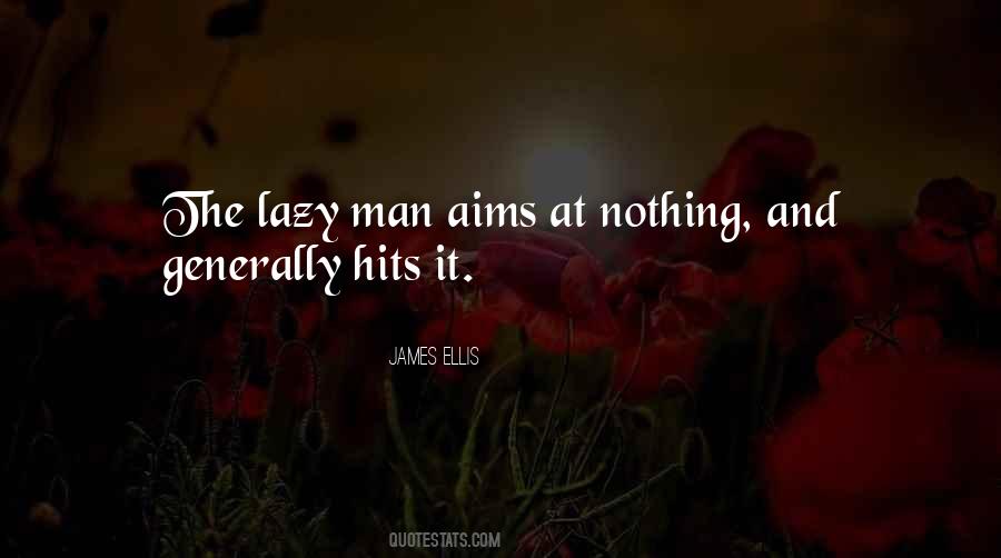 Quotes About Lazy Man #1427618