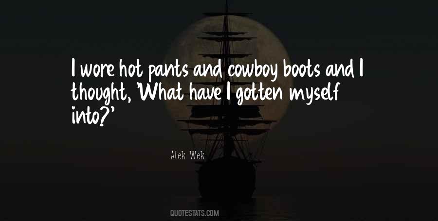 Quotes About Cowboy Boots #1102826